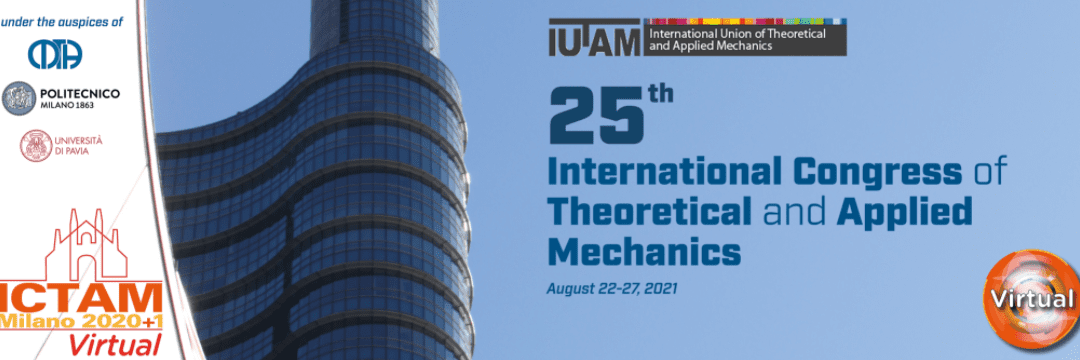 ICTAM Milano 2020+1: 25th International Congress of Theoretical and Applied Mechanics