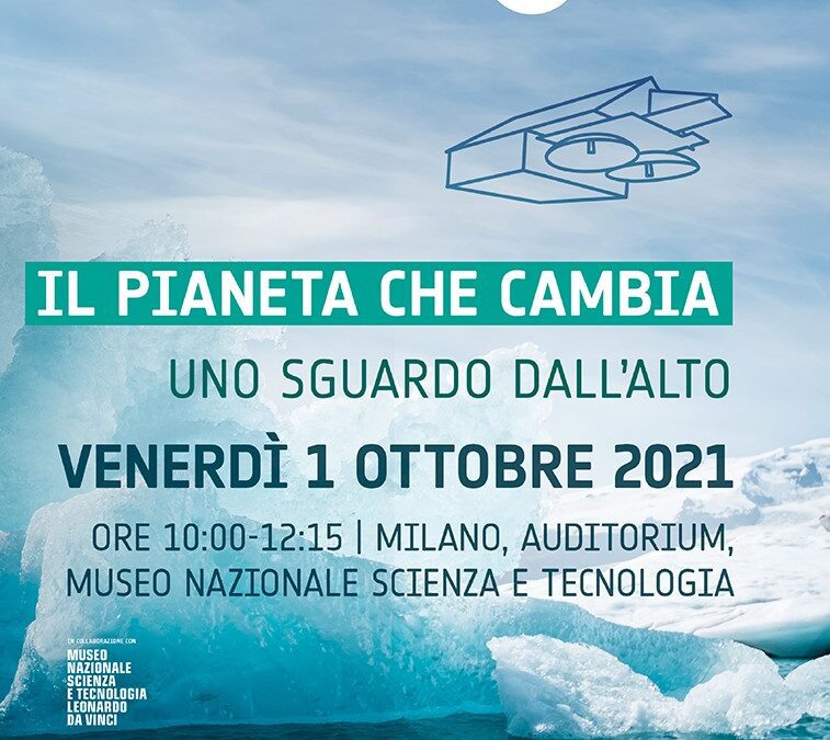 “Il pianeta che cambia: uno sguardo dall’alto”