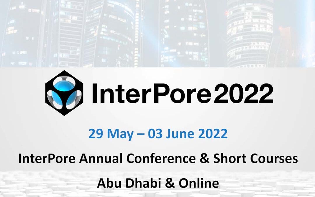 InterPore2022 Hybrid – 14th Annual Meeting ad Abu Dhabi e Online