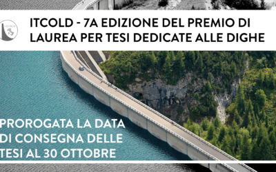 ITCOLD Premio di Laurea per tesi dedicate alle dighe – Data di consegna prorogata