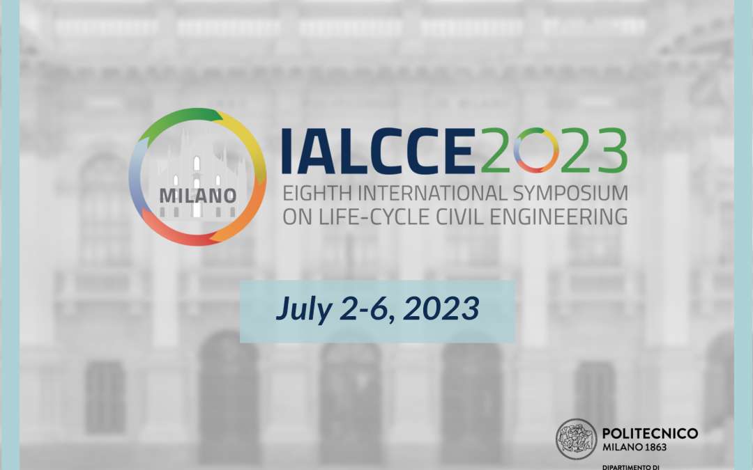 IALCCE 2023 – LIFE-CYCLE CIVIL ENGINEERING @ POLITECNICO DI MILANO