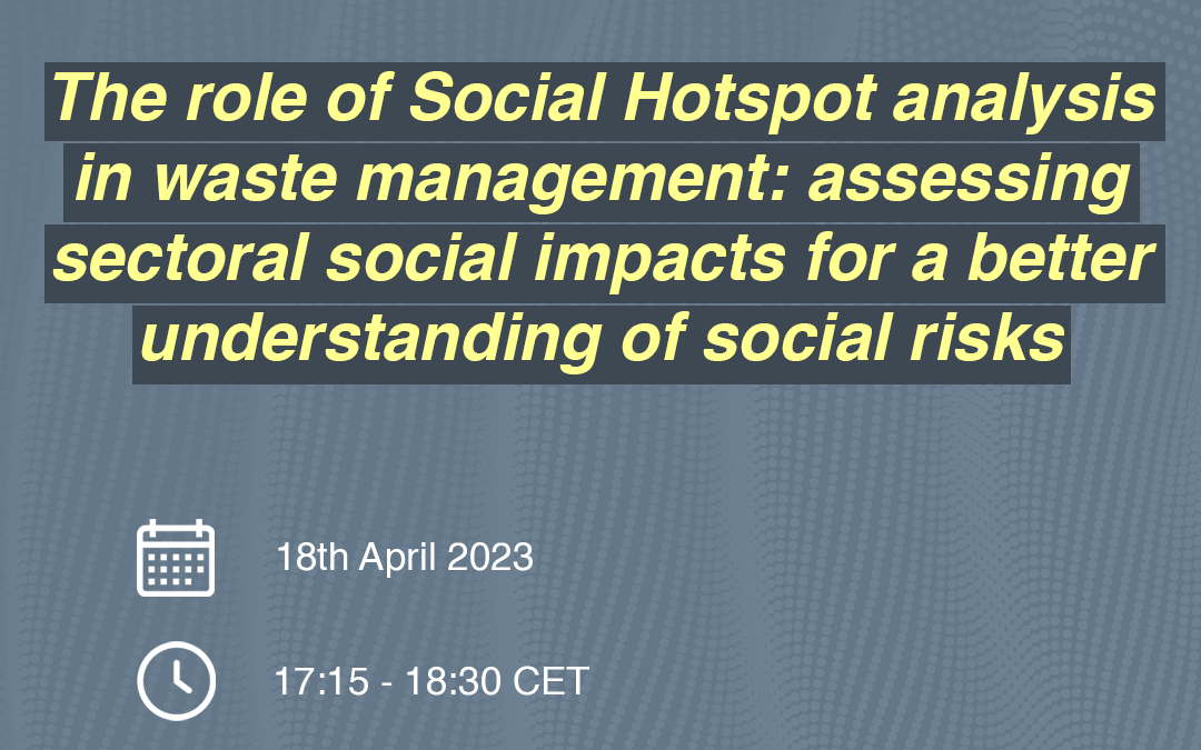 The role of Social Hotspot analysis in waste management: assessing sectoral social impacts for a better understanding of social risks