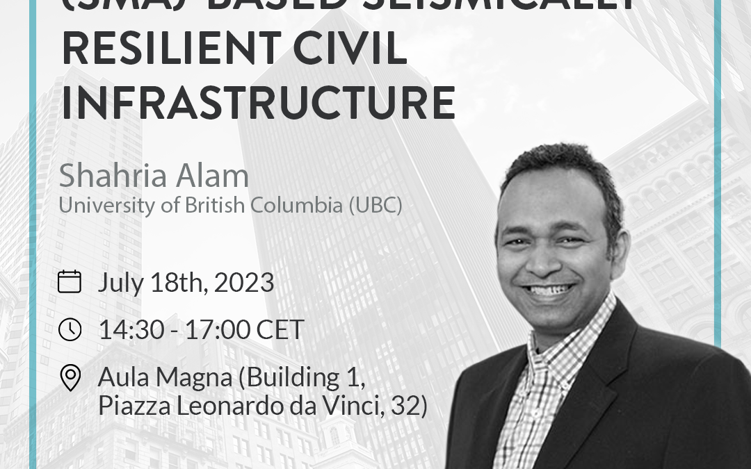 Shape Memory Alloy (SMA)-based Seismically Resilient Civil Infrastructure