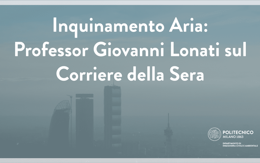 Il Professor Giovanni Lonati intervistato sulle misurazioni e sulle statistiche dell’inquinamento a Milano