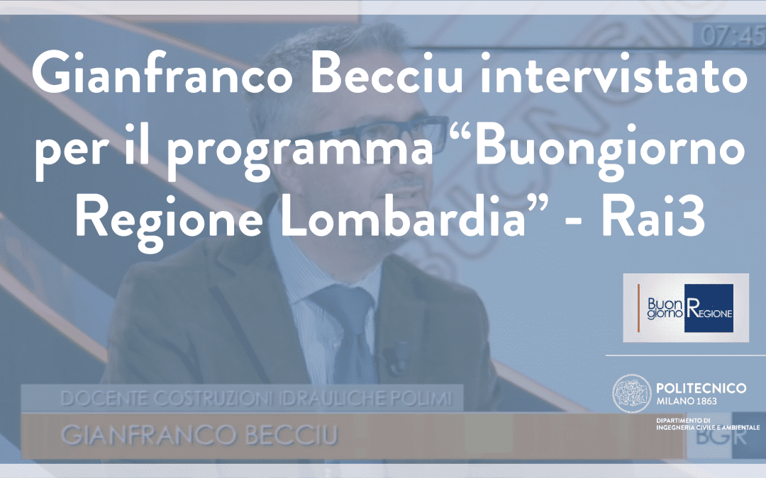 Intervista al prof. Gianfranco Becciu per il programma “Buongiorno Regione Lombardia”– Rai3
