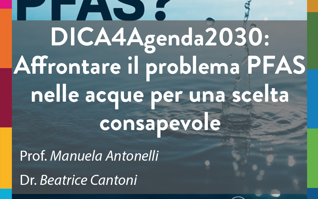 DICA4Agenda2030: Affrontare il problema PFAS nelle acque per una scelta consapevole
