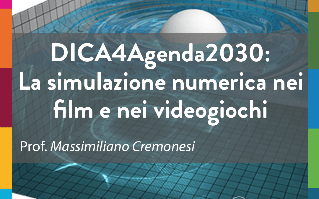 DICA4Agenda2030: La simulazione numerica nei film e nei videogiochi