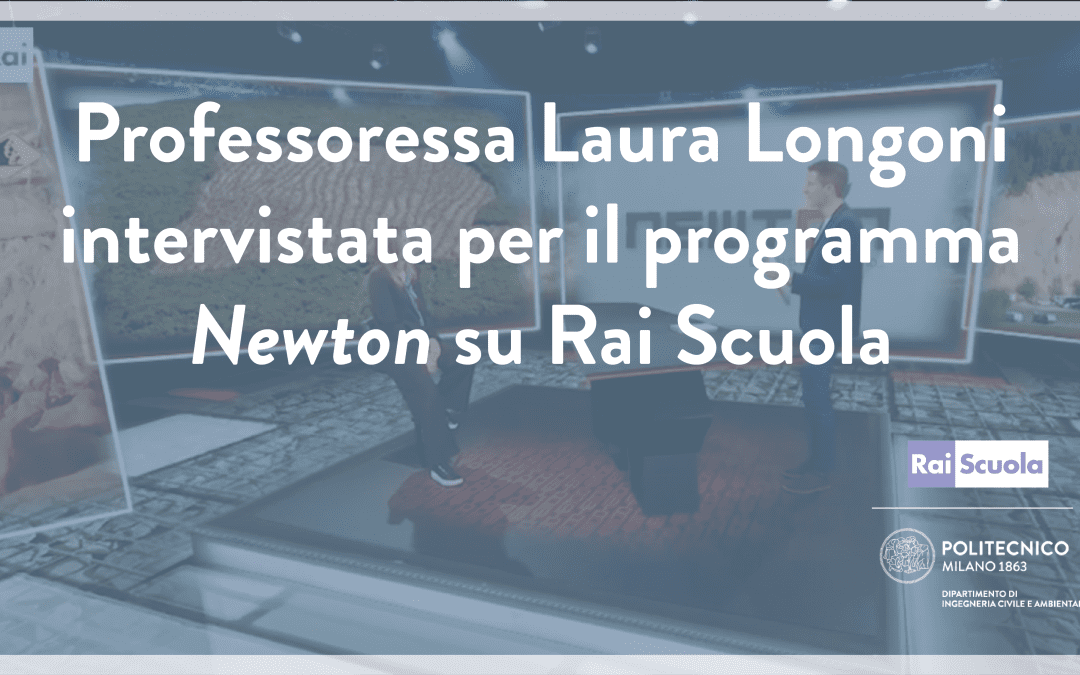Intervista alla Prof.ssa Laura Longoni per il programma “Newton” – Rai Scuola