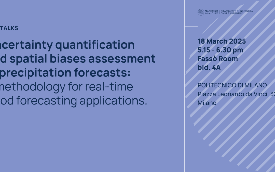 PhDTalks | Uncertainty quantification and spatial biases assessment in precipitation forecasts: a methodology for real-time flood forecasting applications