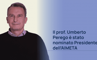 Il Professor Umberto Perego è stato eletto Presidente dell’AIMETA (Associazione Italiana di Meccanica Teorica e Applicata)