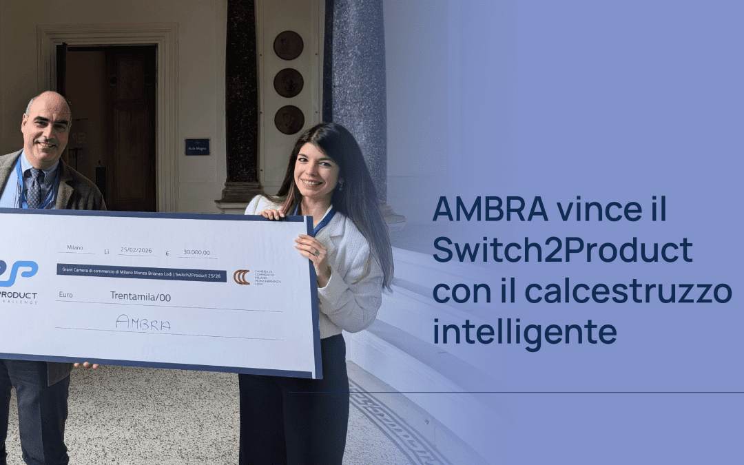 AMBRA tra i vincitori della 17ª edizione della Switch2Product Innovation Challenge