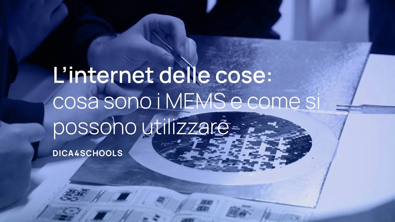 L’internet delle cose: cosa sono i MEMS e come si possono utilizzare
