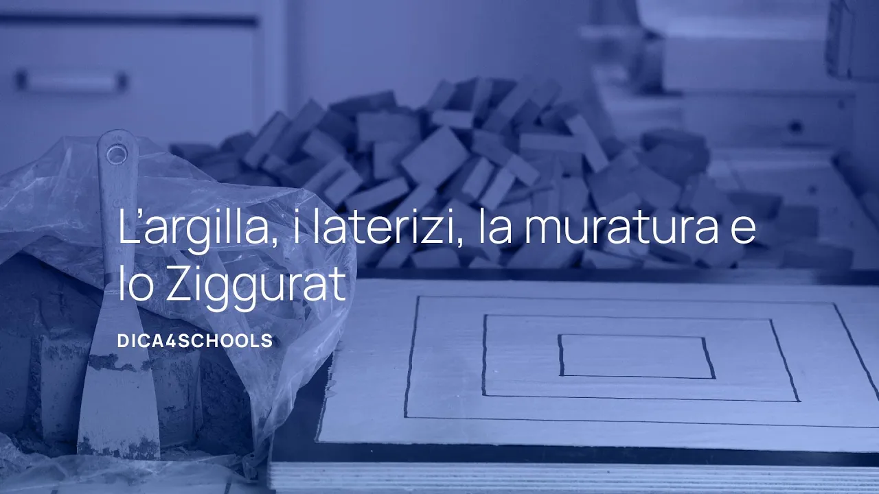 L’argilla, i laterizi, la muratura e lo Ziggurat​